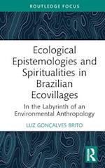 Ecological Epistemologies and Spiritualities in Brazilian Ecovillages