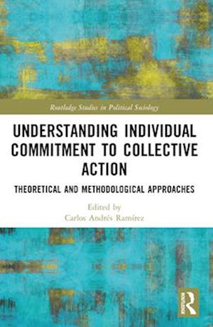 Understanding Individual Commitment to Collective Action