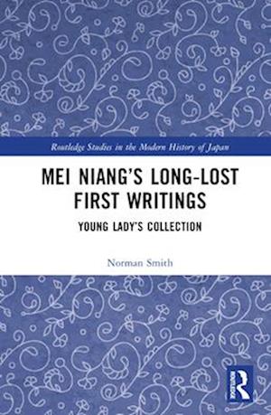 Mei Niang’s Long-Lost First Writings