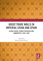 Great Trade Walls in Imperial China and Spain