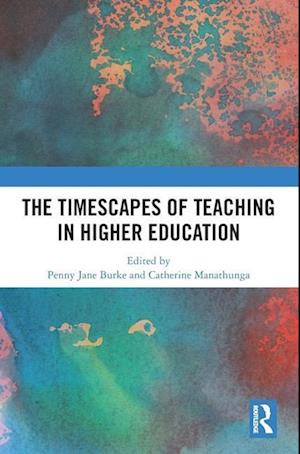 The Timescapes of Teaching in Higher Education