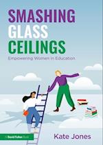 Smashing Glass Ceilings: Empowering Women in Education