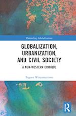 Globalization, Urbanization, and Civil Society