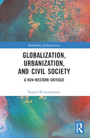 Globalization, Urbanization, and Civil Society