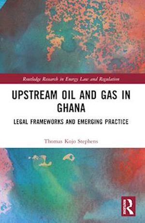 Upstream Oil and Gas in Ghana