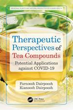 Therapeutic Perspectives of Tea Compounds
