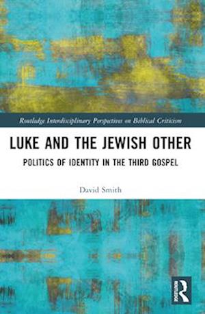 Luke and the Jewish Other