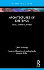 Architectures of Existence