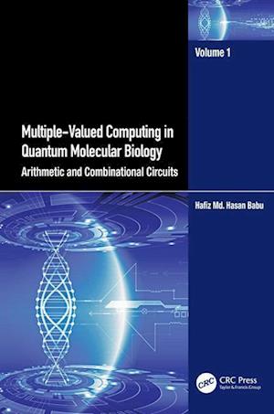 Multiple-Valued Computing in Quantum Molecular Biology