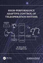 High-Performance Adaptive Control of Teleoperation Systems