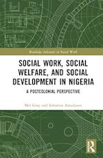 Social Work, Social Welfare and Social Development in Nigeria