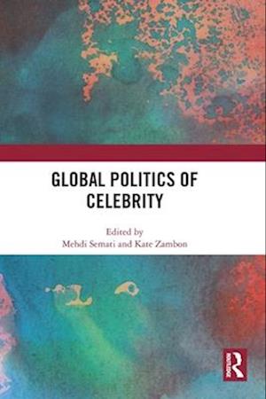 Global Politics of Celebrity