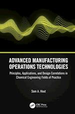 Advanced Manufacturing Operations Technologies
