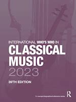 International Who's Who in Classical Music 2023