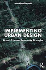 Implementing Urban Design
