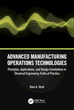 Advanced Manufacturing Operations Technologies