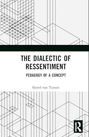 The Dialectic of Ressentiment