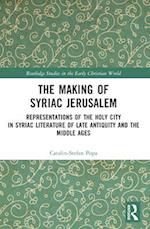 The Making of Syriac Jerusalem