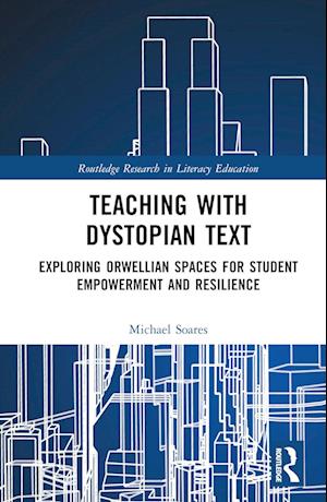 Teaching with Dystopian Text