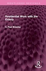 Residential Work with the Elderly