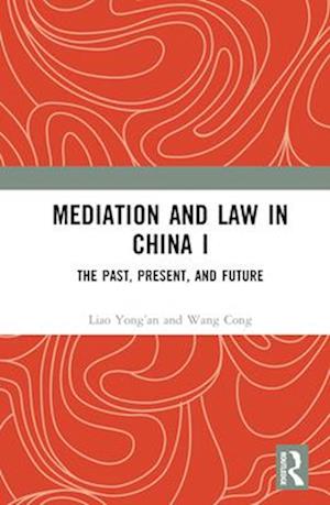 Mediation and Law in China I