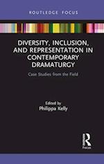 Diversity, Inclusion, and Representation in Contemporary Dramaturgy