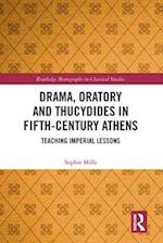 Drama, Oratory and Thucydides in Fifth-Century Athens