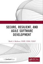 Secure, Resilient, and Agile Software Development