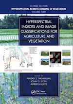 Hyperspectral Indices and Image Classifications for Agriculture and Vegetation