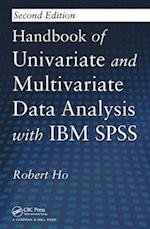 Handbook of Univariate and Multivariate Data Analysis with IBM SPSS