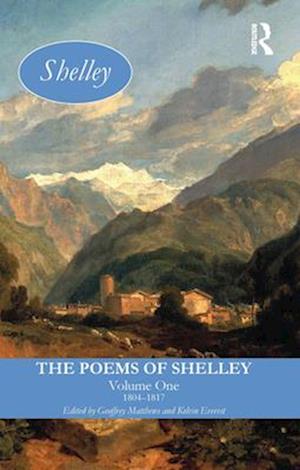 The Poems of Shelley: Volume One