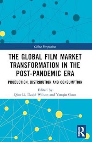 The Global Film Market Transformation in the Post-Pandemic Era