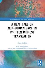 A Deaf Take on Non-Equivalence in Written Chinese Translation