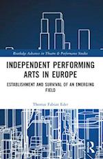 Independent Performing Arts in Europe