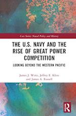 The U.S .Navy and the Rise of Great Power Competition