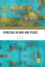 Femicide in War and Peace