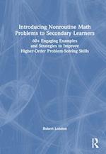 Introducing Nonroutine Math Problems to Secondary Learners