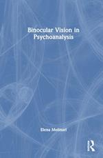 Binocular Vision in Psychoanalysis