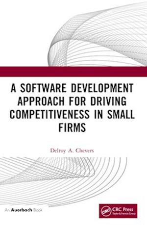 A Software Development Approach for Driving Competitiveness in Small Firms