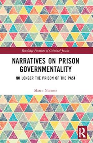 Narratives on Prison Governmentality