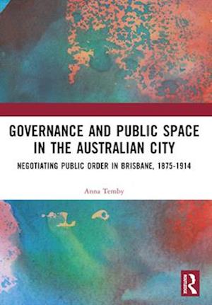 Governance and Public Space in the Australian City