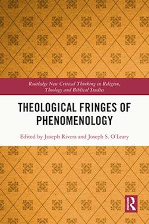 Theological Fringes of Phenomenology