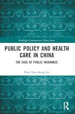 Public Policy and Health Care in China