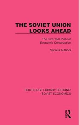 The Soviet Union Looks Ahead