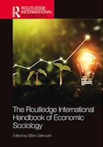 The Routledge International Handbook of Economic Sociology