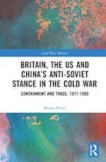 Britain, the US and China’s Anti-Soviet Stance in the Cold War
