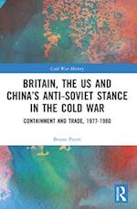 Britain, the Us and China's Anti-Soviet Stance in the Cold War