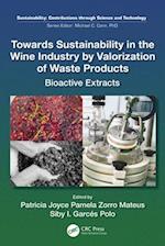 Towards Sustainability in the Wine Industry by Valorization of Waste Products