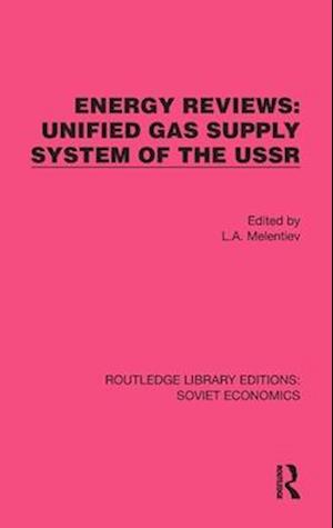 Energy Reviews: Unified Gas Supply System of the USSR