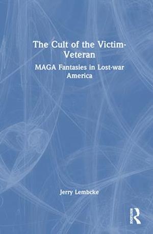 The Cult of the Victim Veteran